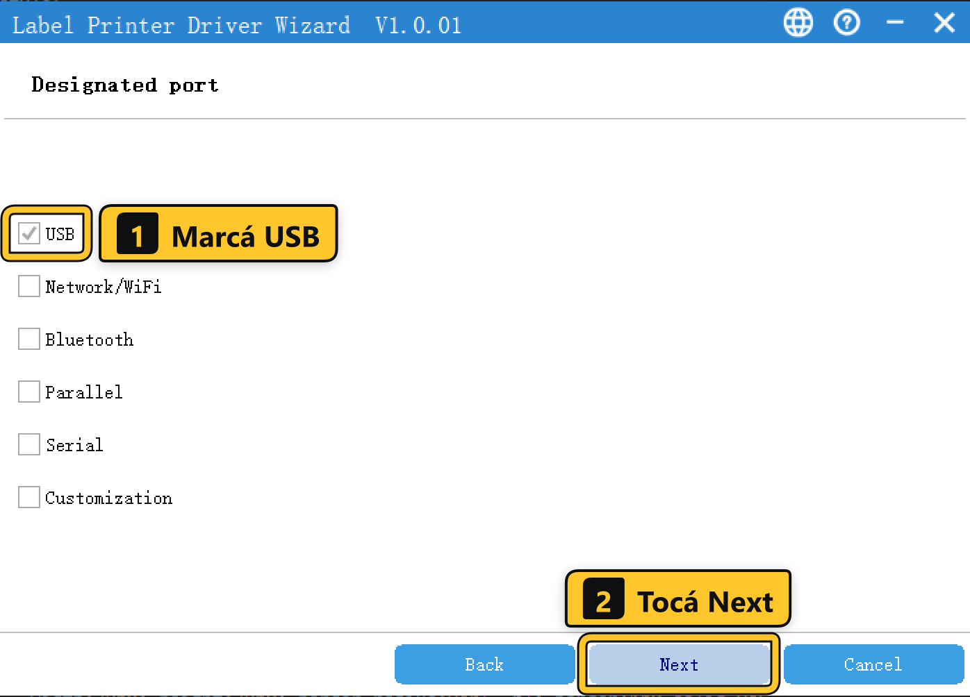 Designated port con USB marcado y el botón Next